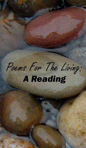 Poems For The Living: A Reading